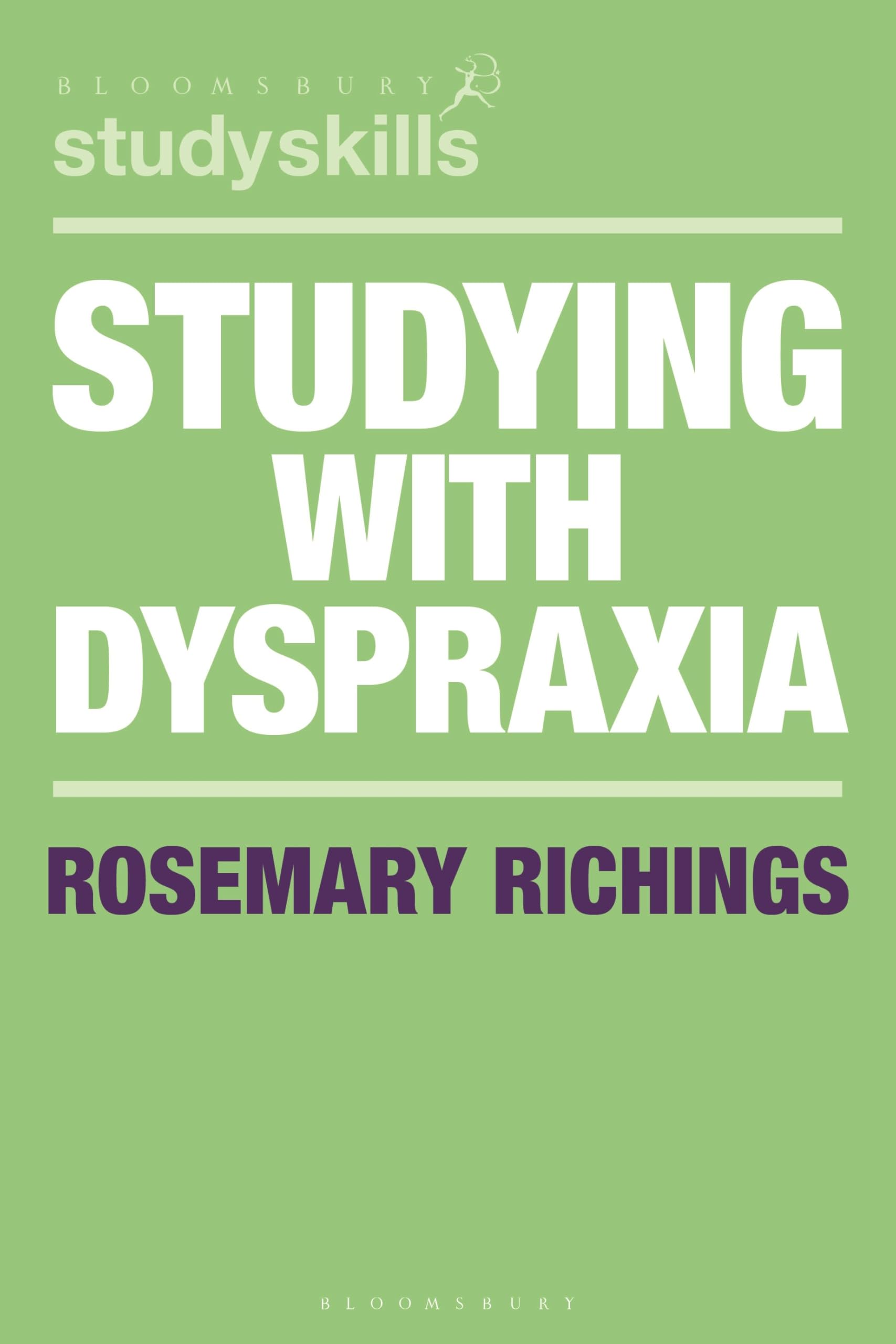 Studying with Dyspraxia (Bloomsbury Study Skills)