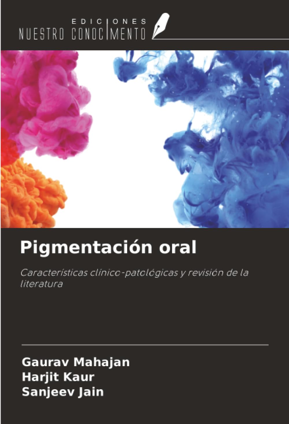 Pigmentación oral: Características clínico-patológicas y revisión de la literatura