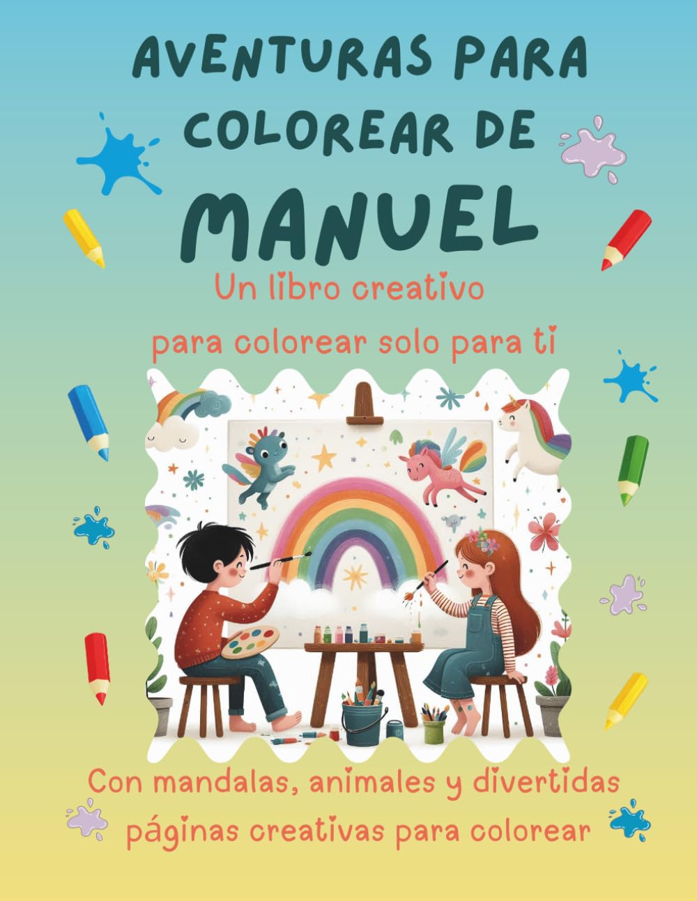 Aventuras para colorear de Manuel: Libro para colorear personalizado con animales, naturaleza y mandalas | 32 páginas de actividades creativas | ... (Aventuras para colorear personalizadas)