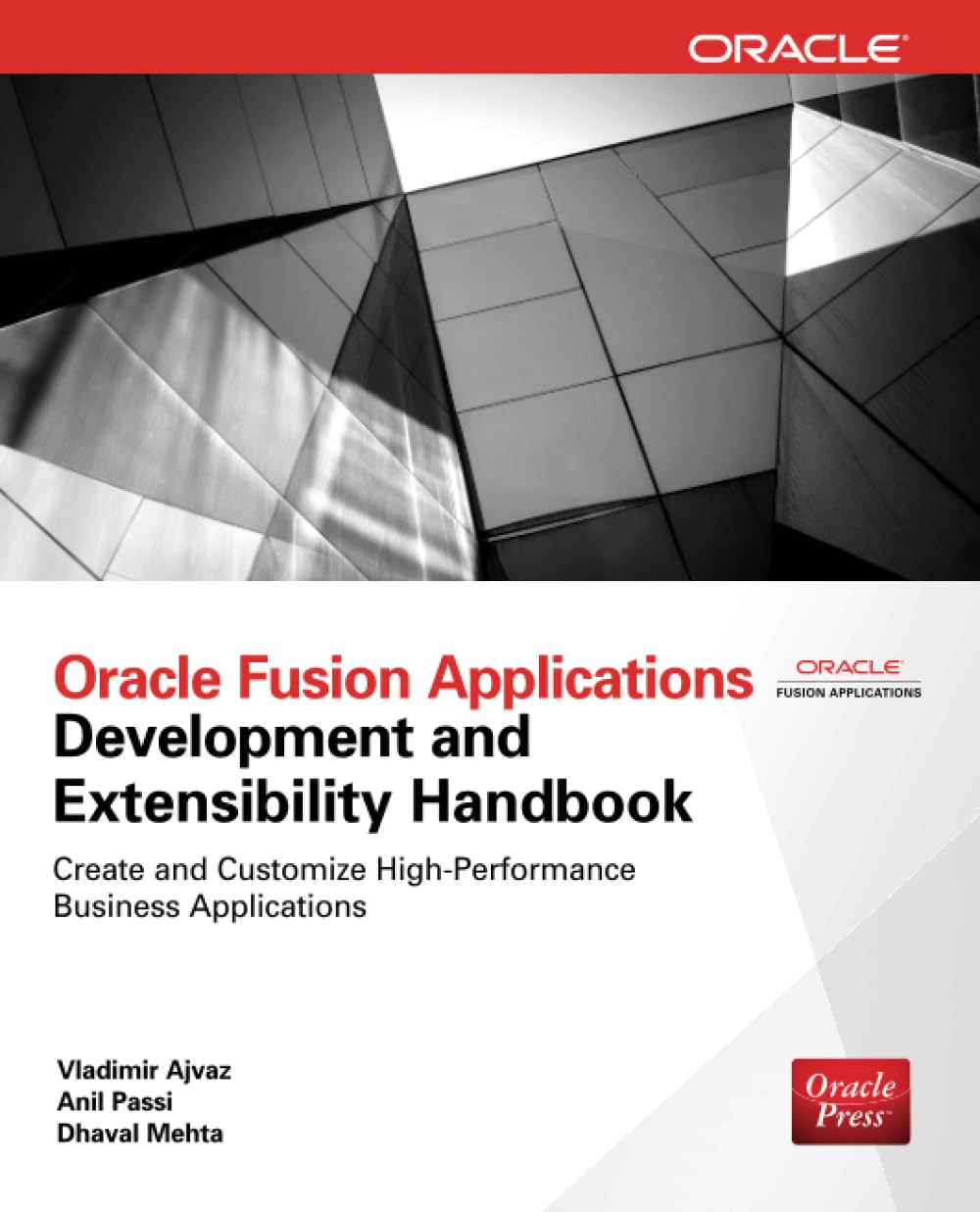 Oracle Fusion Applications Development and Extensibility Handbook (Oracle Press)