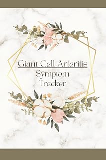 Giant Cell Arteritis Symptom Tracker: Track Severity as you Analyze Patterns for Crainial Arteritis, GCA, Temporal Vasculitis