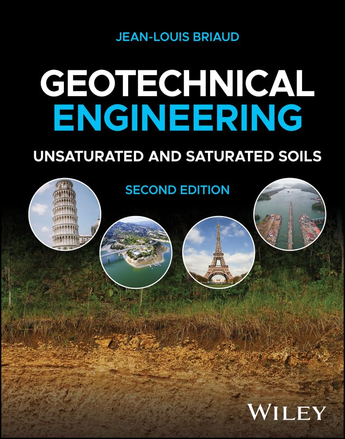 Geotechnical Engineering: Unsaturated and Saturated Soils
