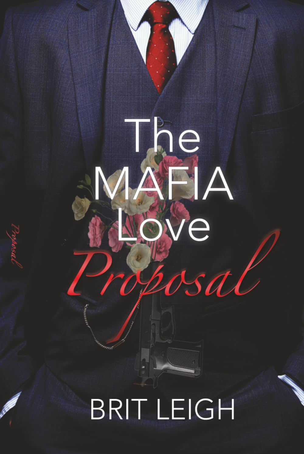 The Mafia Love Propsal (The Underworld Love Guide Series)