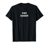 Vibe Coder AI Geeky Tech AI Artificial Intelligence T-Shirt