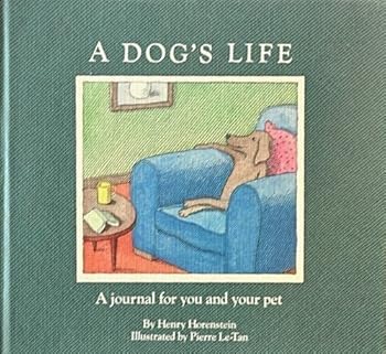 Hardcover A Dog's Life: A Journal for You and Your Pet Book