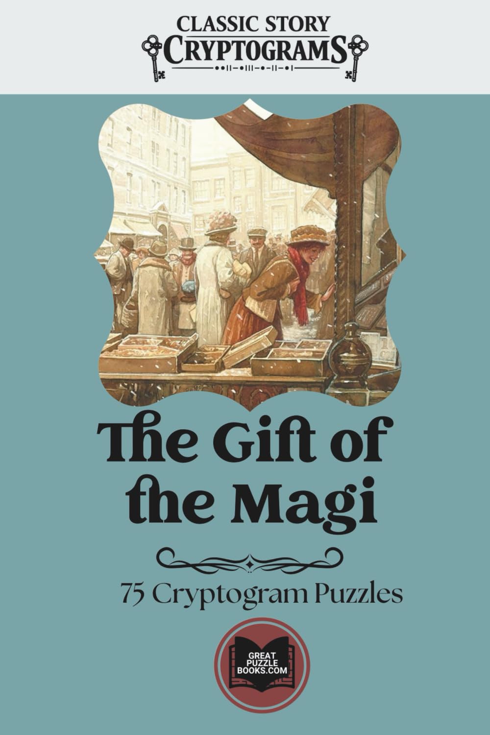 The Gift of the Magi: Classic Story Cryptograms Volume 14