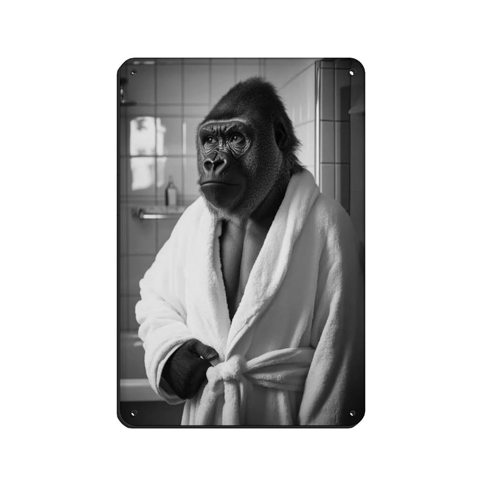 Gorilla in A Bathrobe, Funny Bathroom Art Tin Sign Vintage Metal Pub Club Cafe Bar Home Wall Art Decoration Poster Retro 8x12inch(20x30cm)