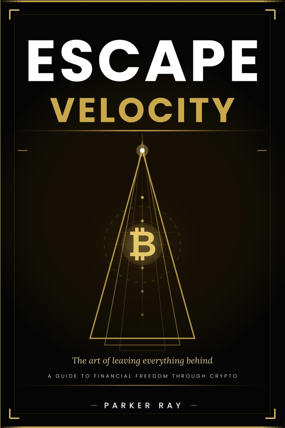 Escape Velocity: A Guide to Financial Freedom Through Crypto