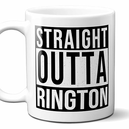 Westwood Tees Straight Outta Rington USA Souvenir Coffee Mug. Funny, I Love City Gift For Men Women Birthday Mothers Day Fathers Day Christmas. 11 Ounces.
