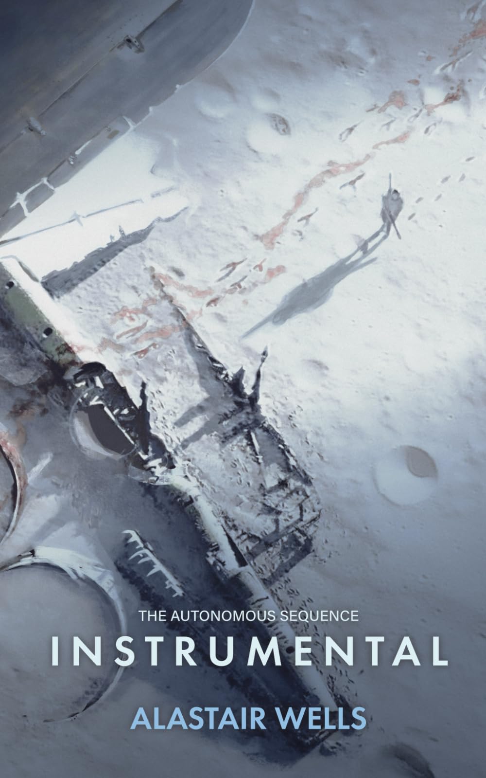 Instrumental: Hard Science Fiction: The Autonomous Sequence (Book 2)