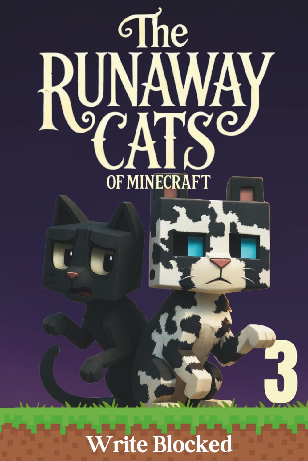 The Runaway Cats of Minecraft: Book 3 (Unofficial Illustrated Minecraft Books)