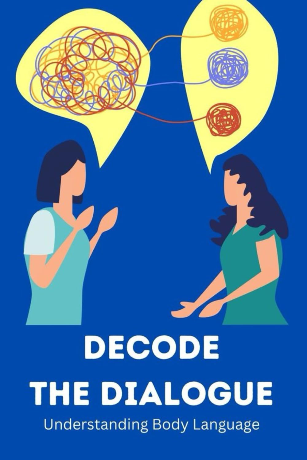 Decode the Dialogue: Understanding Body Language