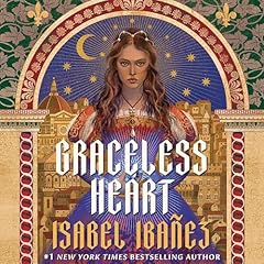 Graceless Heart Audiolibro Por Isabel Ibañez arte de portada