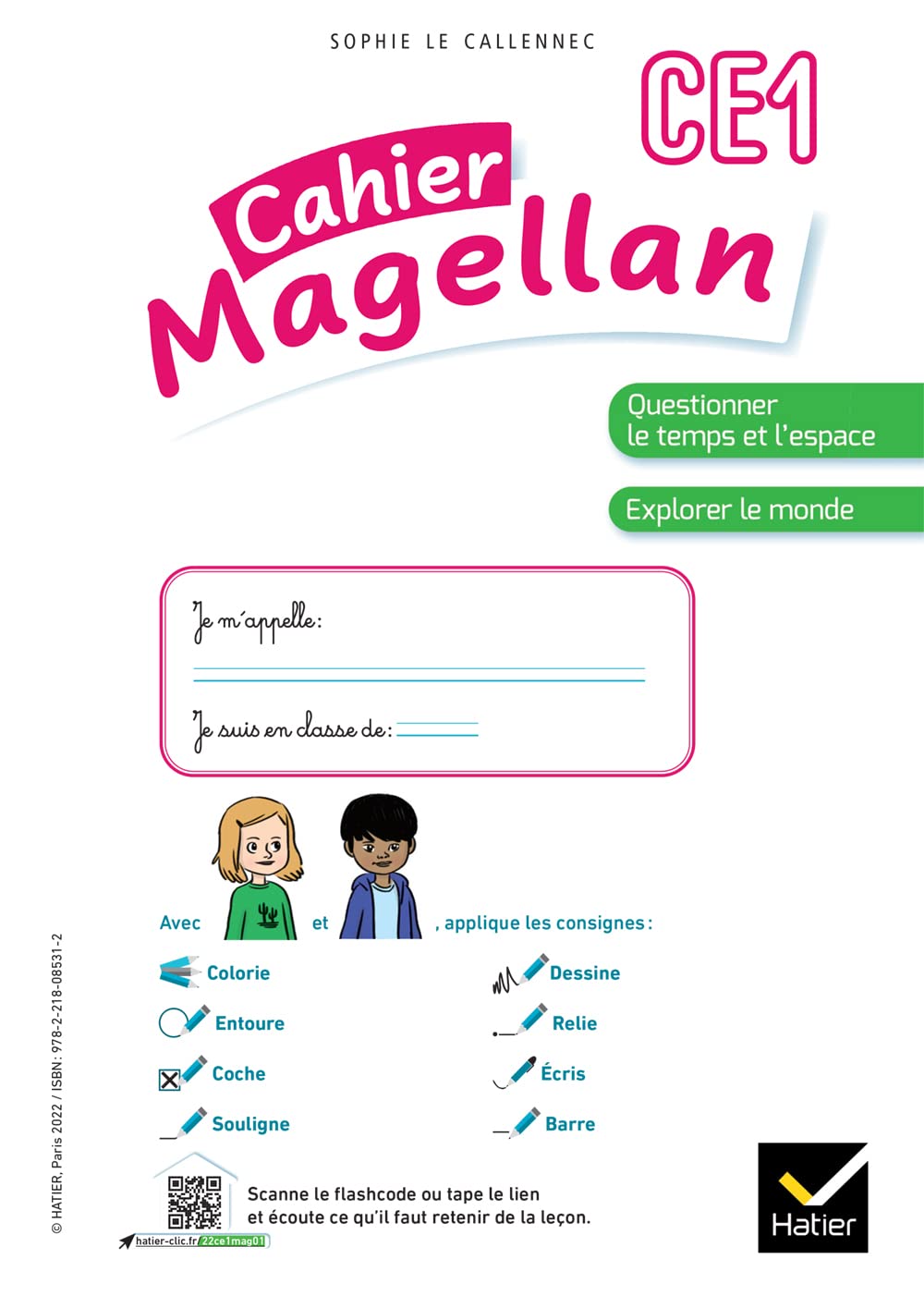 Magellan Questionner Le Temps Et L Espace Ce1 Ed 22 Cahier De L Eleve Le Callennec Sophie Amazon Fr Livres