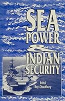 Sea Power and Indian Security 1857530500 Book Cover
