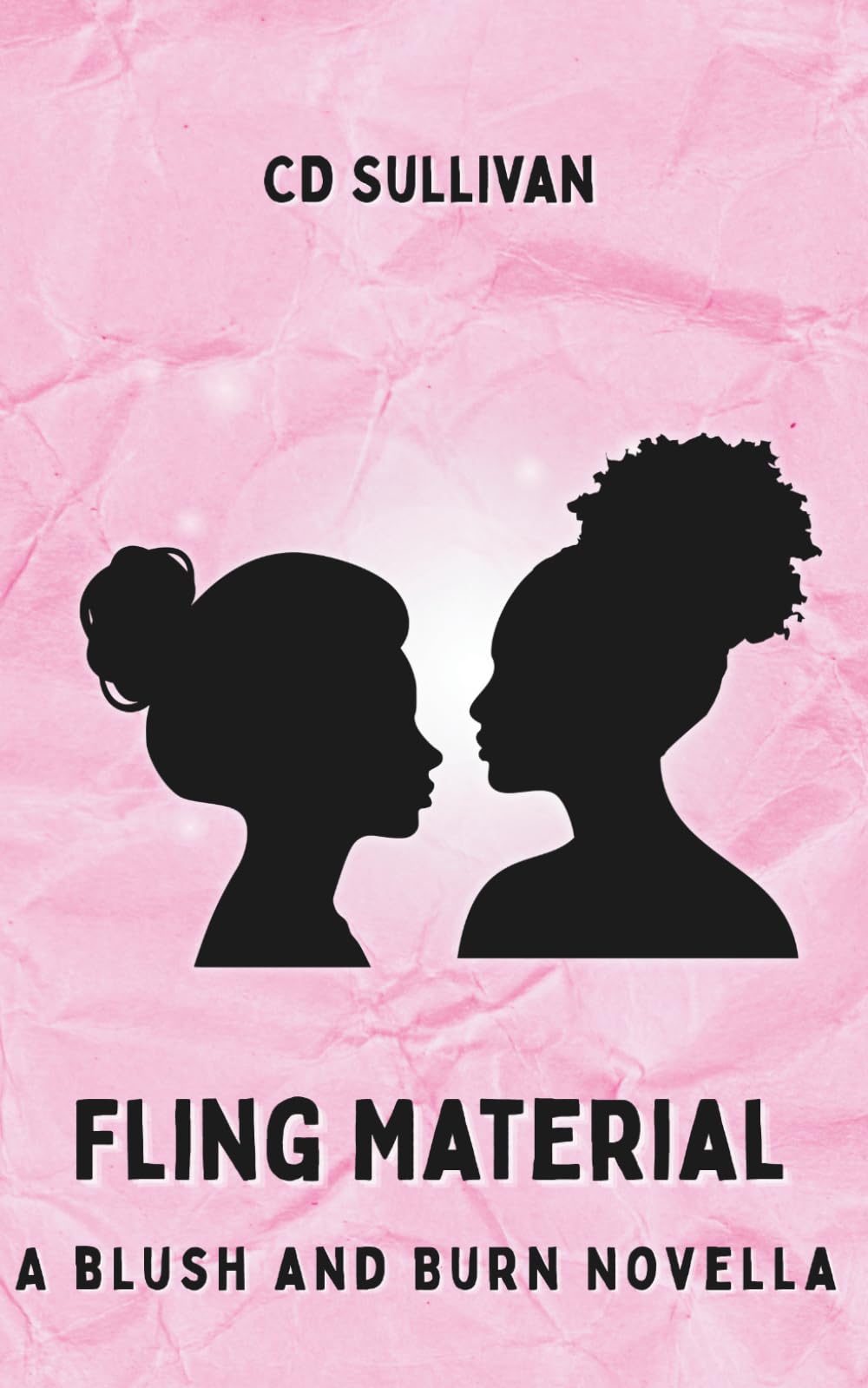 Fling Material: A Smutty Sapphic Novella (Blush and Burn Novellas)