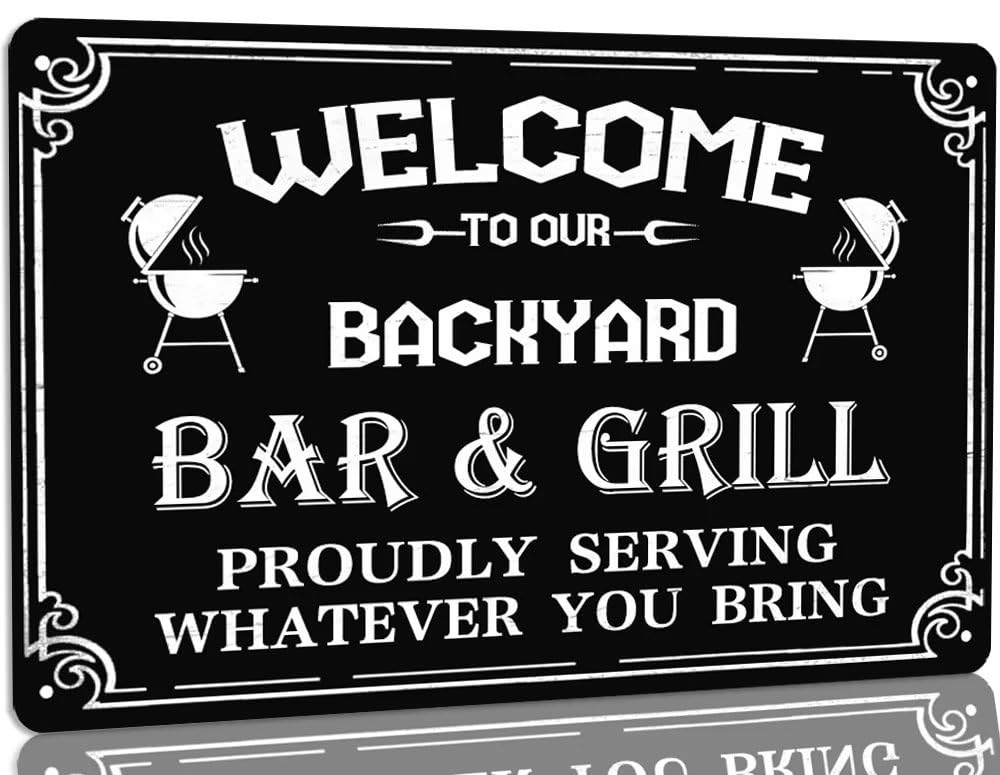 Yepyayqvk Tin Sign 475 Welcome To Our Backyard Metal Tin Sign, Retro Vintage Bar & Grill Signs Home Wall Decor For Outdoor Porch Backyard Bar 6X8 Inch