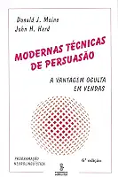 Modernas técnicas de persuasão: a vantagem oculta em vendas