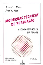 Modernas técnicas de persuasão: a vantagem oculta em vendas