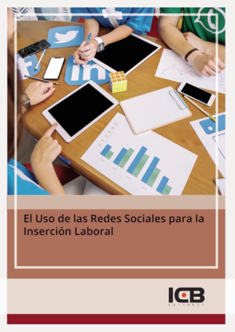 El Uso de las Redes Sociales para la Inserción Laboral