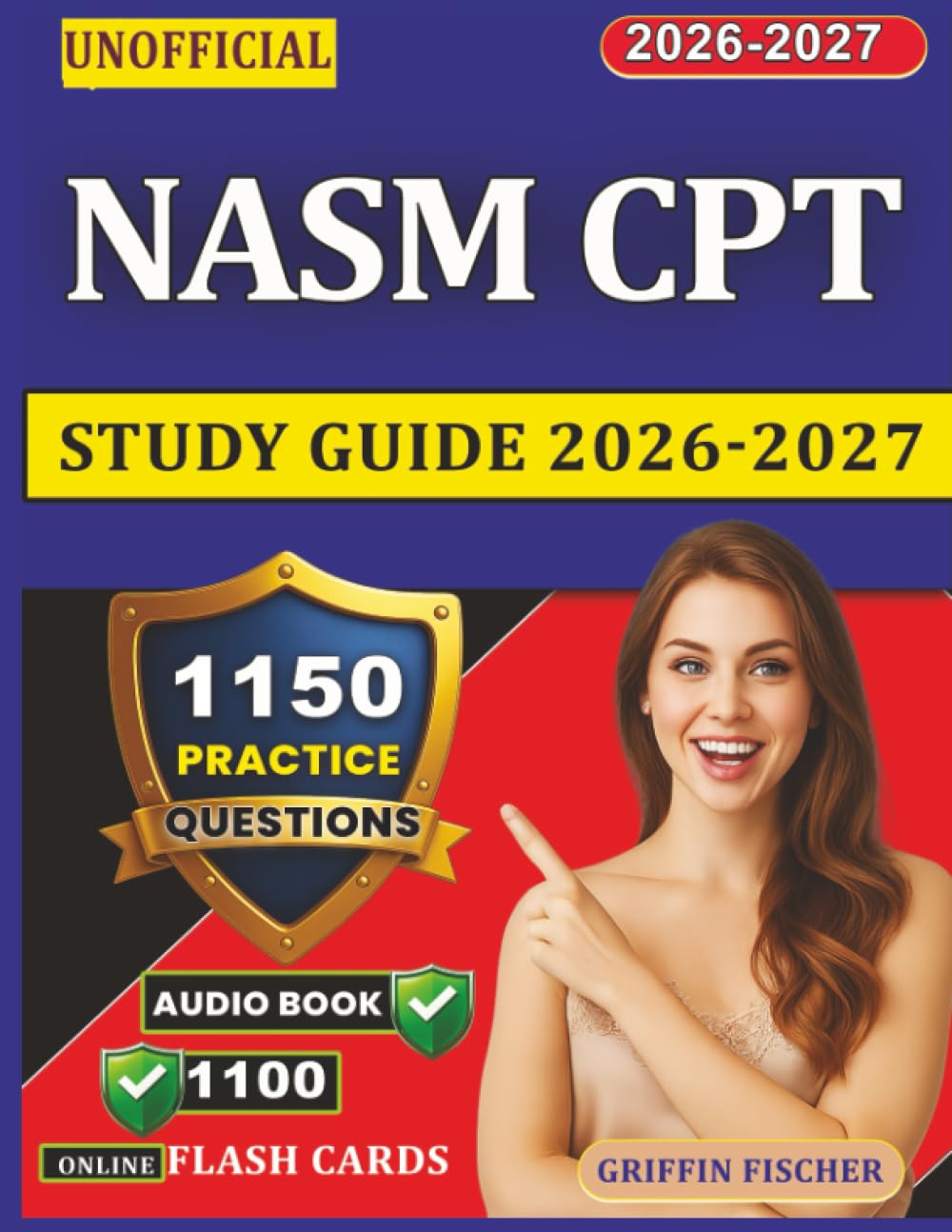Unofficial NASM CPT Study Guide 2026-2027: 1150 Exam-Style Questions With Explanation for Exam Prep