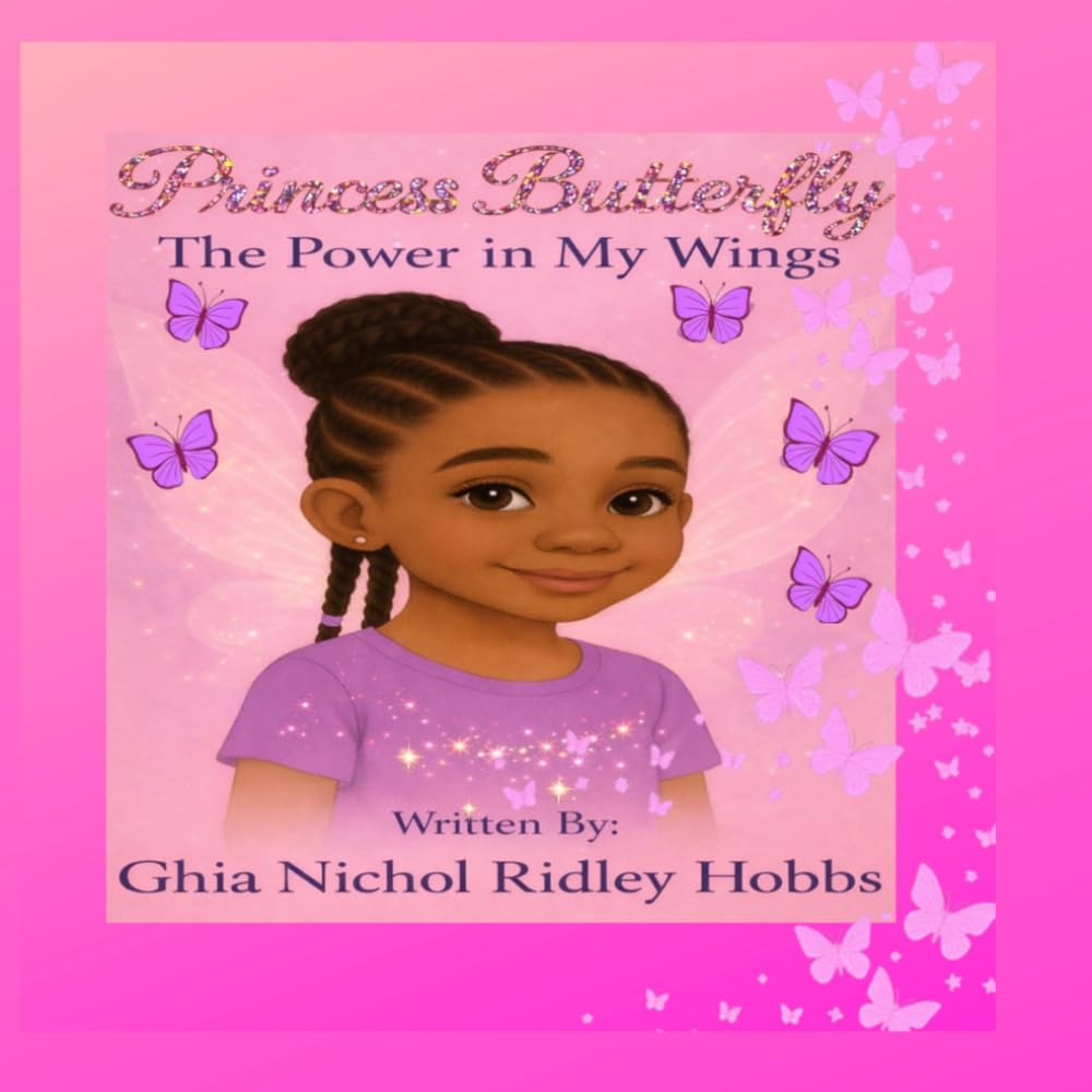 Princess Butterfly The Power In My Wings (Princess Butterfly Series)