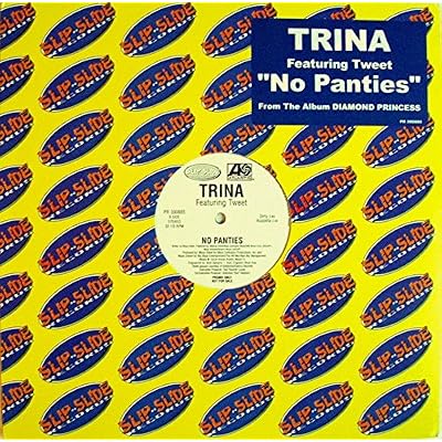 Trina Featuring Tweet / No Panties