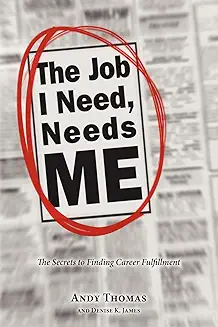 The Job I Need, Needs Me 