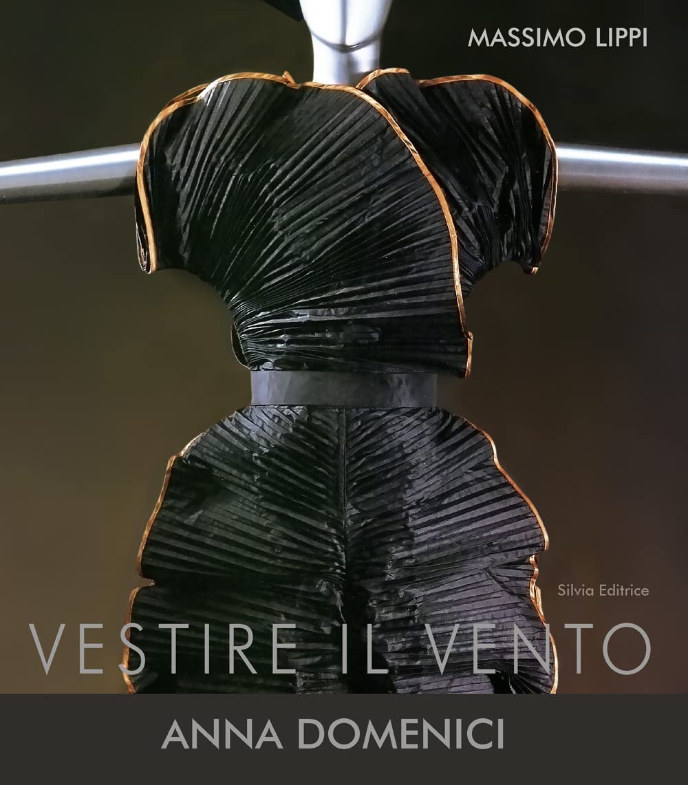 Vestire il vento. Anna Domenici - Massimo Lippi (Éditions Silvia, 2021)