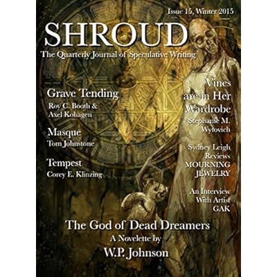 Shroud 15: The Quarterly Journal of Speculative Writing