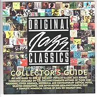 Original Jazz Classics Collectors Guide 0963742132 Book Cover