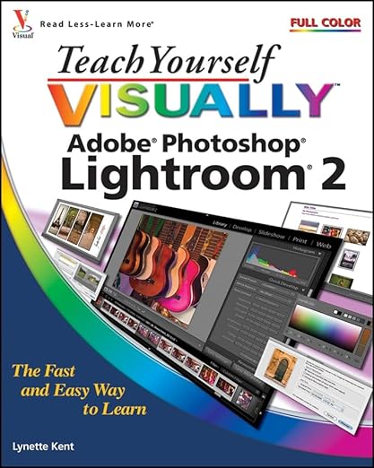 Teach Yourself VISUALLY Adobe Photoshop Lightroom 2