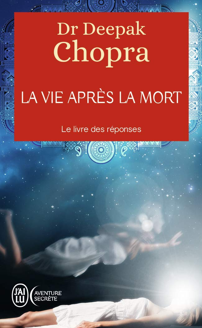 La vie après la mort: Le livre des réponses (Aventure secrète (11433))