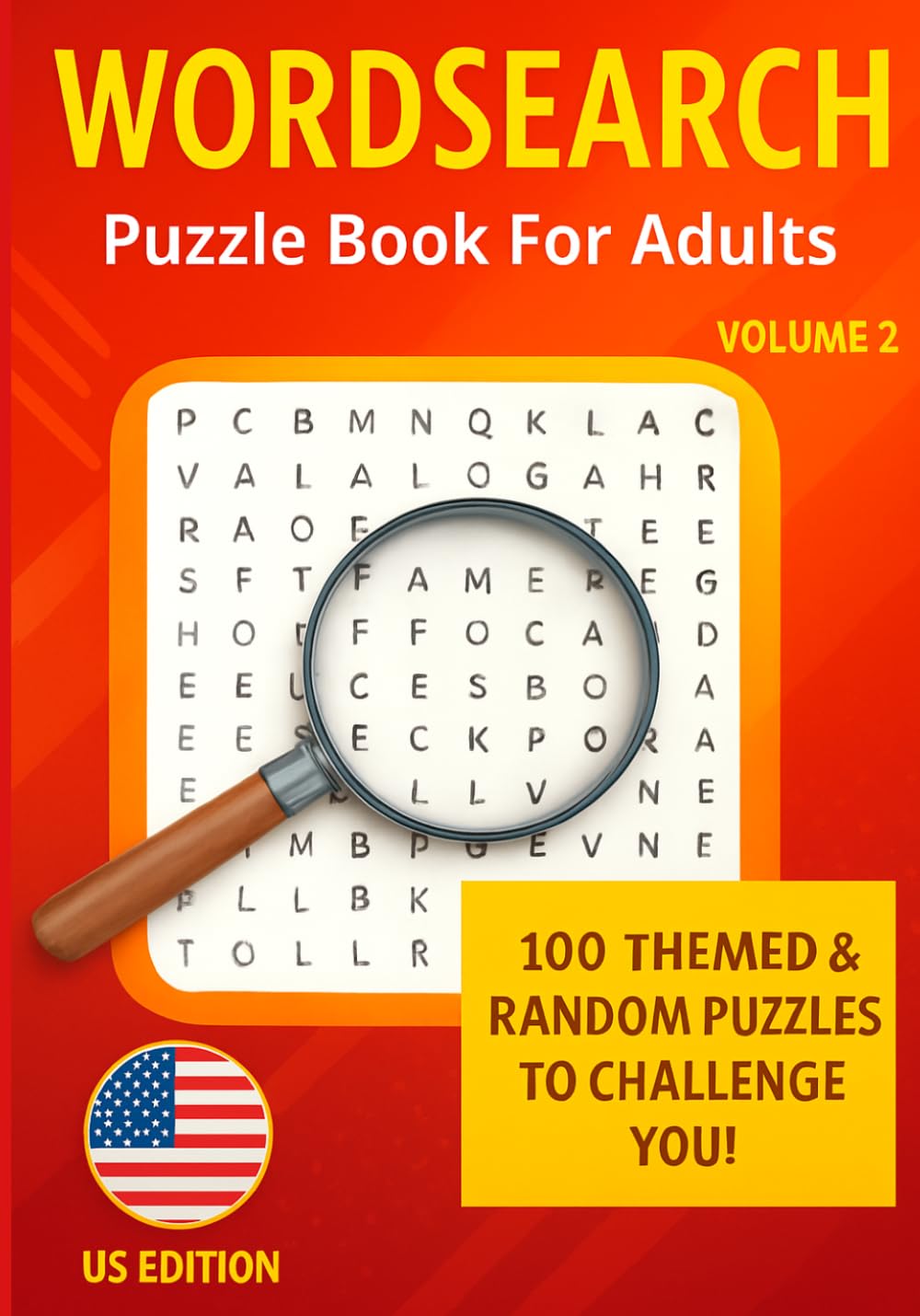 Word Search Puzzle Book For Adults: 100 Themed and Random Puzzles to Challenge You, With Solutions, Volume 2: (US Edition) (Word Search Puzzle Book for Adults (USA Edition))