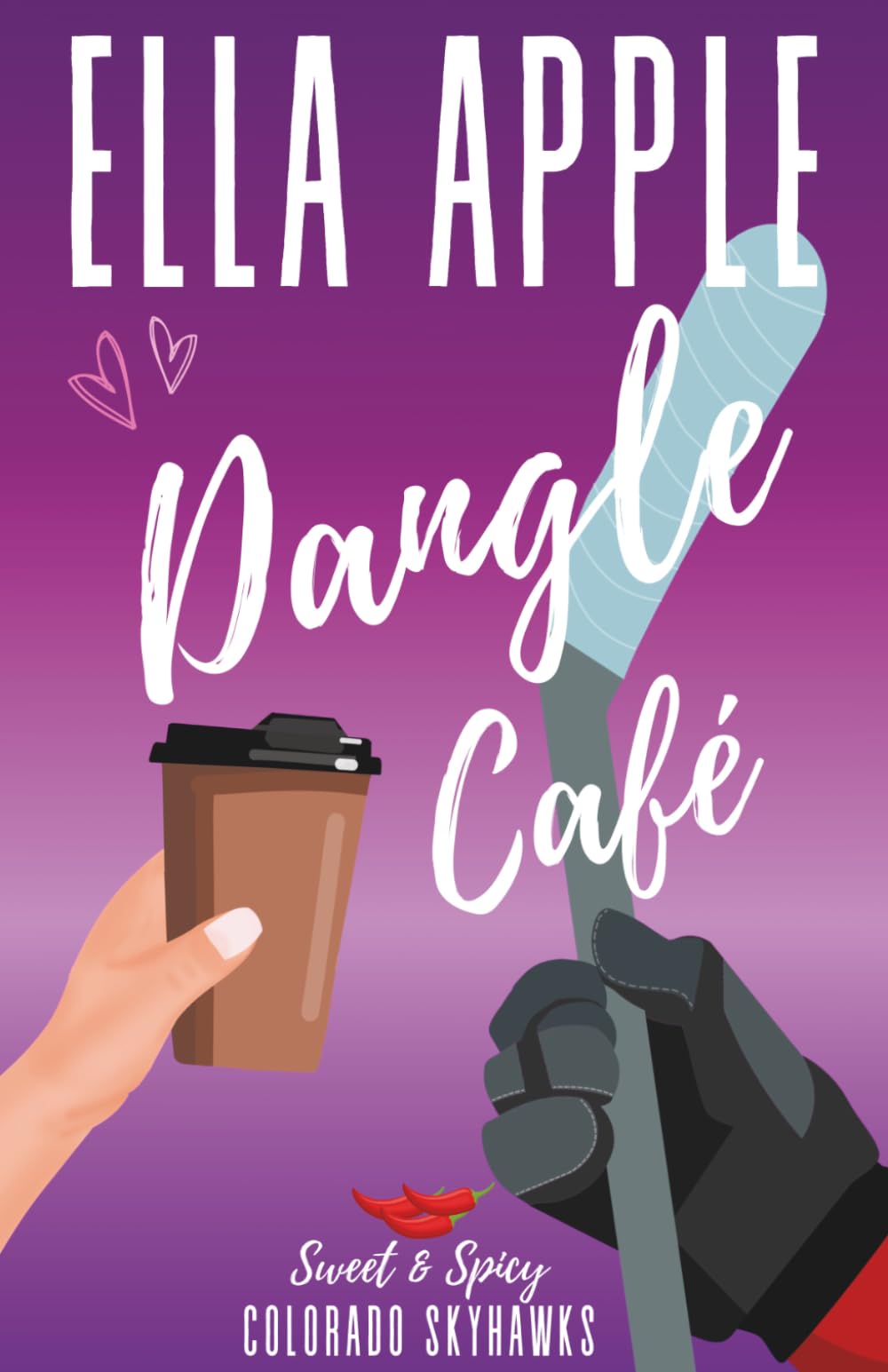 Dangle Café: A Sweet and Spicy Second Chance Hockey Romance (Colorado Skyhawks Hockey Romance)