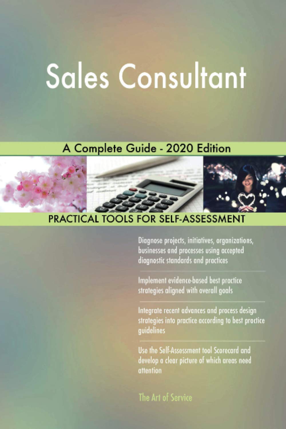 Sales Consultant A Complete Guide - 2020 Edition