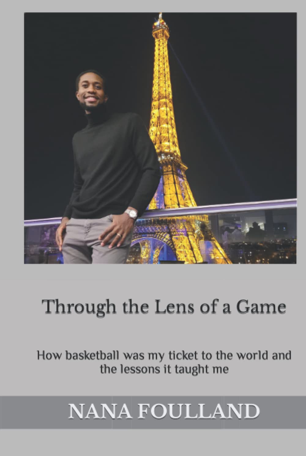 Through the Lens of a Game: How basketball was my ticket to the world and the lessons it taught me