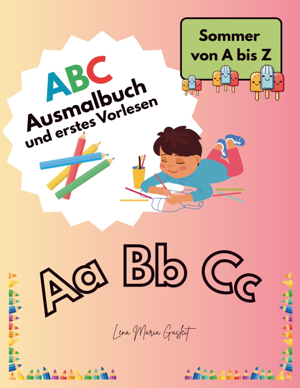 ABC Ausmalbuch und erstes Vorlesen: Sommer von A bis Z