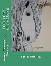 FOR LOVE of a HORSE: Equine Paintings
