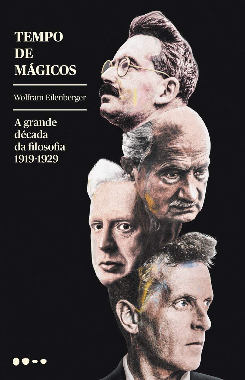 Todavia Tempo de mágicos: a Grande Década da Filosofia - 1919-1929