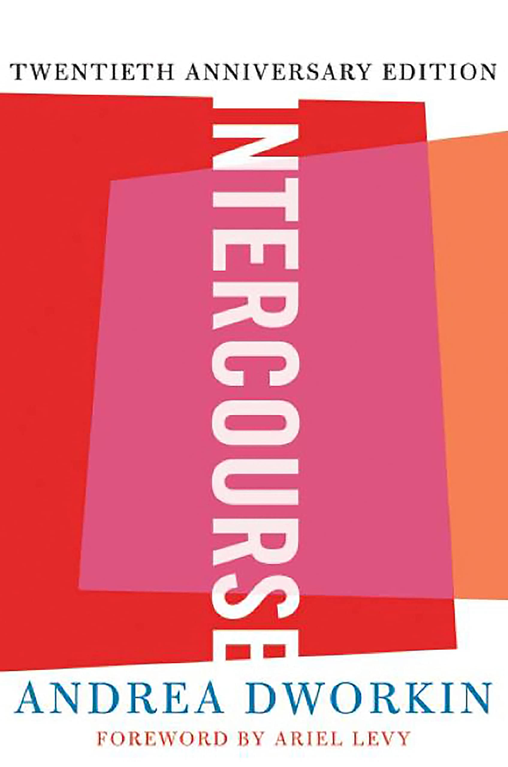 Intercourse By Andrea Dworkin. 9780465017522