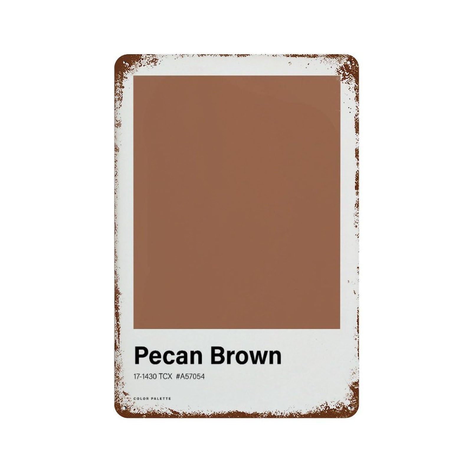xiaoxiaoshen Pecan Brown Color Palette Minimalist Neutral Decor Wall Decor Art Metal Tin Poster Modern Home Decor Art Home Bar Shop Decorations Vintage Sign 30x20cm
