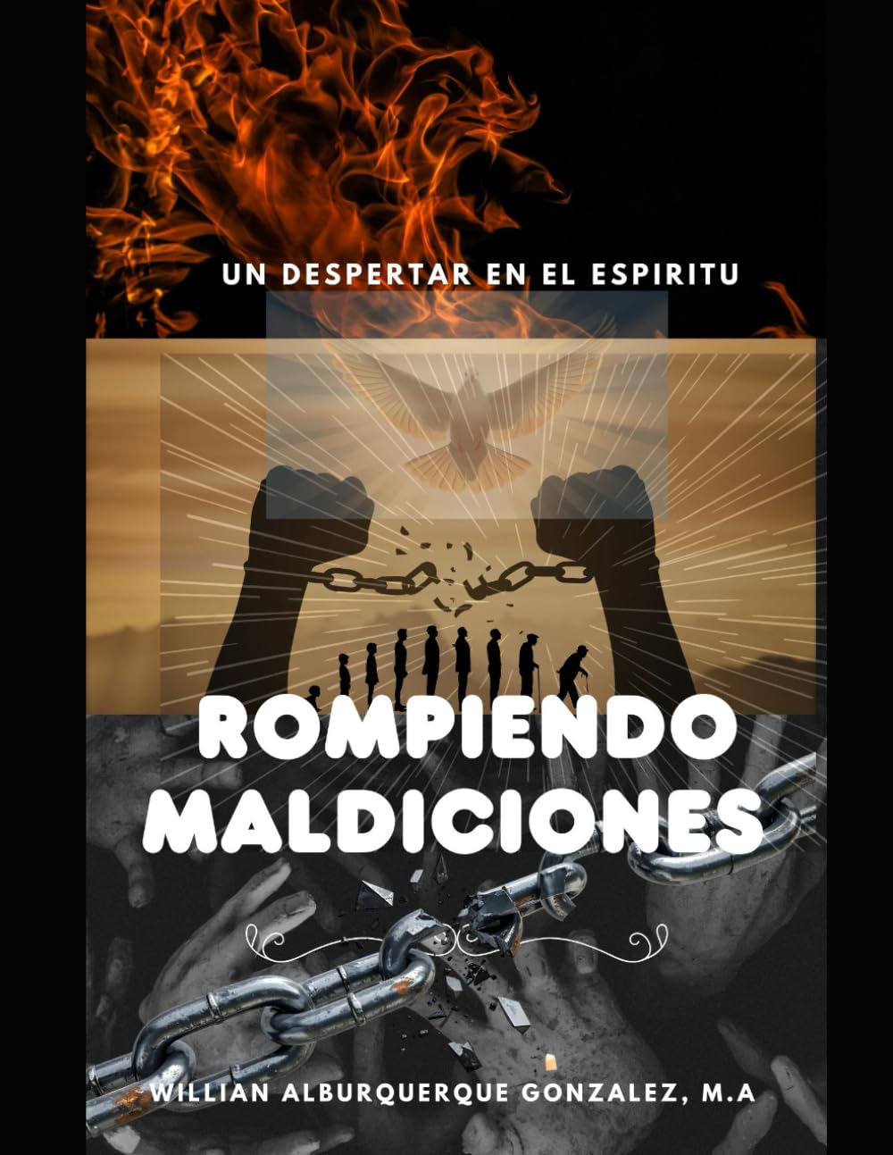 Rompiendo Maldiciones Generacionales: Un despertar en el espíritu : Liberación, restauración y autoridad en Cristo