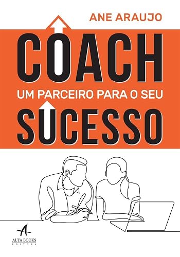 Coach: um Parceiro Para o seu Sucesso