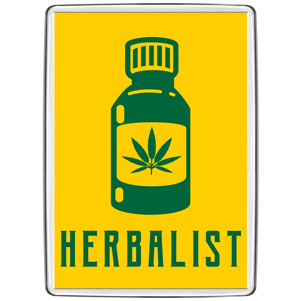 Pixly® Herbalist Fridge Magnet Large Jumbo Size Funny Joke Keepsake Novelty Refrigerator Magnets Gift