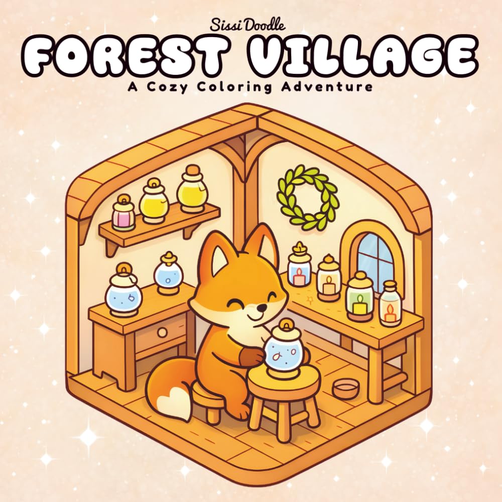 Forest Village: Cozy Cottages, Fantasy Shops & Woodland animals Scenes, Coloring Book for all with Easy and Simple Designs ( Sissi Doodle) (Simple Magic Coloring ( 7 books))