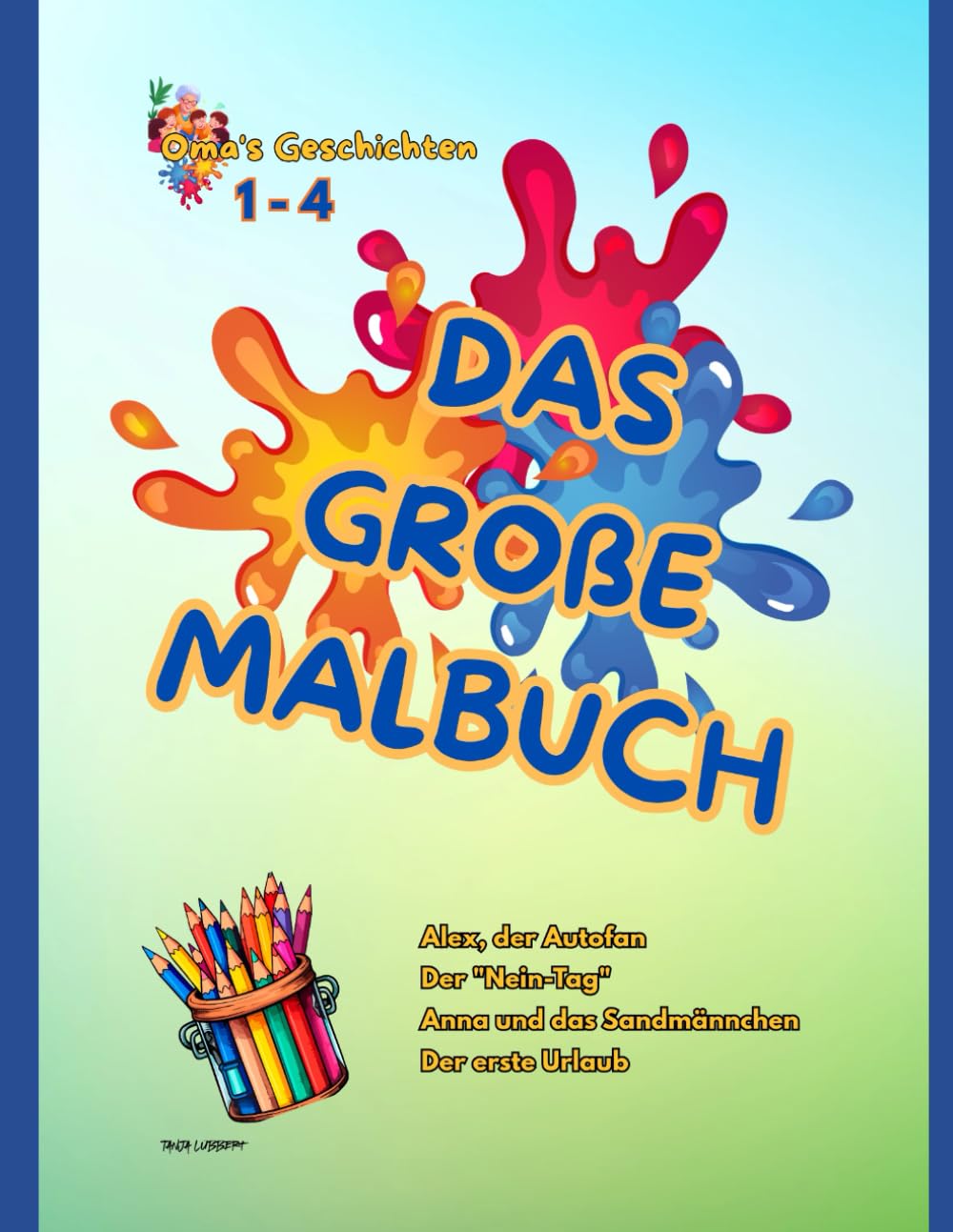 Das große Malbuch "Oma's Geschichten ": Sammelband 1-4