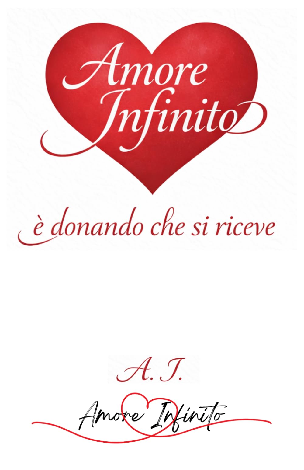 Amore Infinito: è donando che si riceve
