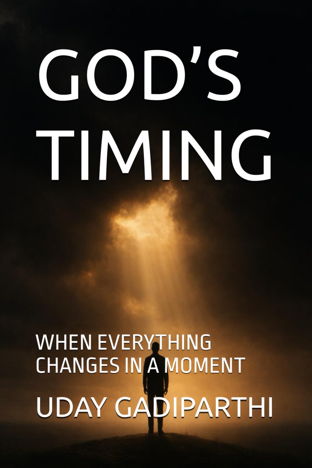 GOD’S TIMING: WHEN EVERYTHING CHANGES IN A MOMENT || Self Help Books || Motivational Books || Life lesson Books || Personal Development Books