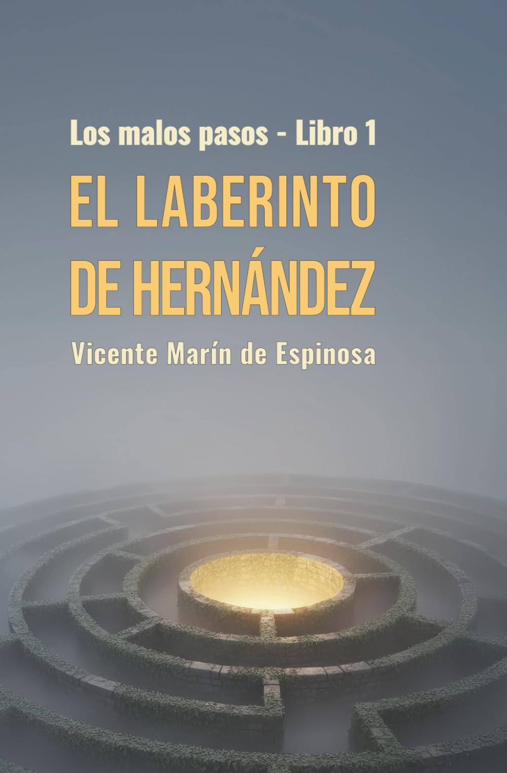 El laberinto de Hernández (Los malos pasos)